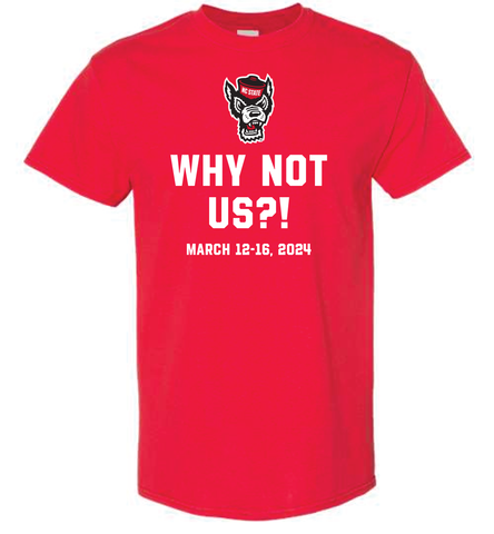 NC State Wolfpack Why Not Us? Red T-Shirt